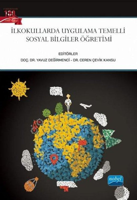 İlkokullarda Uygulama Temelli Sosyal Bilgiler Öğretimi | Nobel Akademik Yayıncılık (İnce Kapak)
