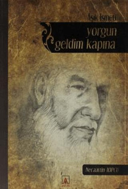 Yorgun Geldim Kapına | Asitan Yayınları (Ciltsiz)