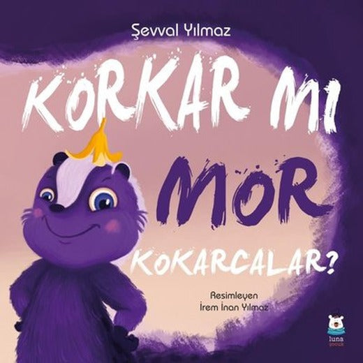 Korkar mı Mor Kokarcalar? | Luna Yayınları