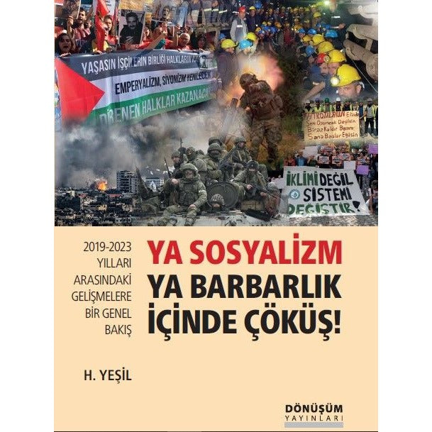 Ya Sosyalizm ya Barbarlık İçinde Çöküş! | Dönüşüm Yayınları (İnce Kapak)