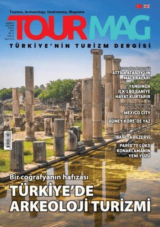 Tourmag Turizm Dergisi Sayı: 43 Temmuz - Ağustos - Eylül 2025 | TOURMAG Turizm Dergisi Yayınları (Ciltsiz)