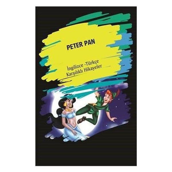 Peter Pan (İngilizce Türkçe Karşılıklı Hikayeler)