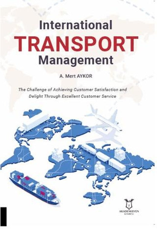International Transport Management | Akademisyen Kitabevi (Ciltsiz)