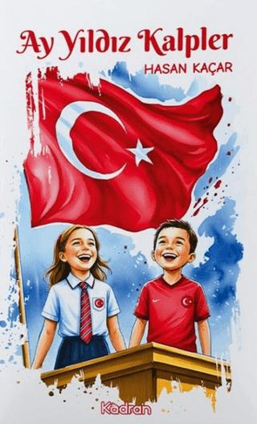 Ay Yıldızlı Kalpler | Kadran Medya Yayıncılık (Ciltsiz)