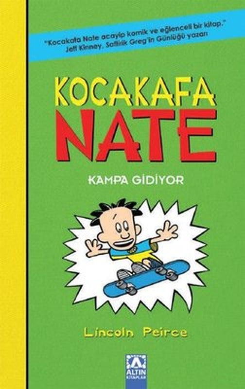 Kocakafa Nate Kampa Gidiyor | Altın Kitaplar (İnce Kapak)