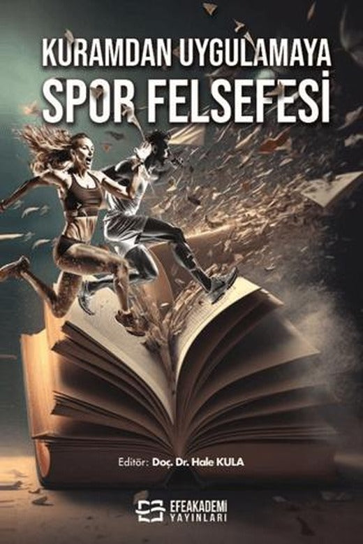 Kuramdan Uygulamaya Spor Felsefesi