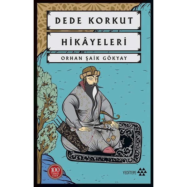 Dede Korkut Hikayeleri-100 Temel Eser | Yeditepe Yayınevi