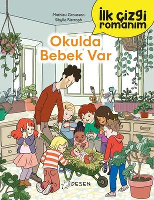Okulda Bebek Var - İlk Çizgi Romanım | Desen Yayınları