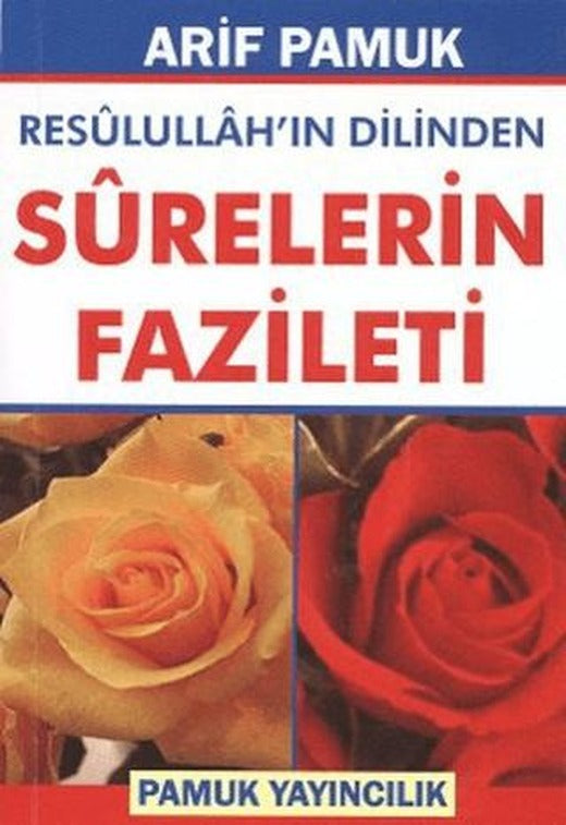 Resulullah’ın Dilinden Surelerin Fazileti  (Dua-105) | Pamuk Yayıncılık (Ciltsiz)