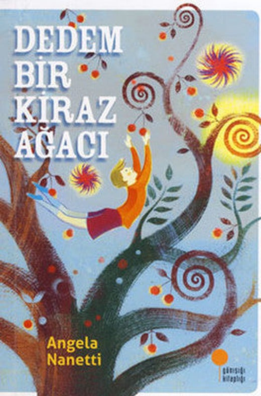 Dedem Bir Kiraz Ağacı | Günışığı Yayınları