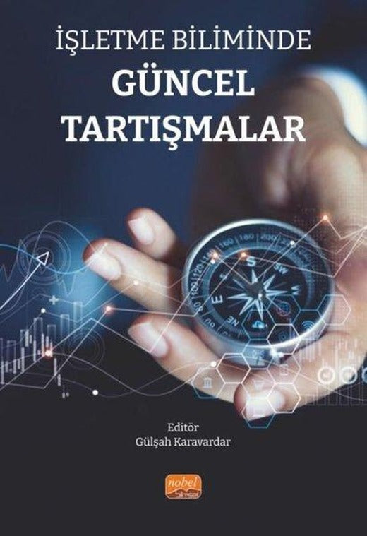 İşletme Biliminde Güncel Tartışmalar | Nobel Bilimsel Eserler (İnce Kapak)