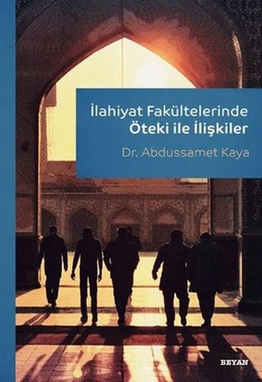 İlahiyat Fakültelerinde Öteki İle İlişkiler | Beyan Yayınları
