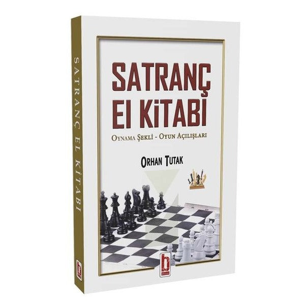 Satranç El Kitabı - Oynama Şekli-Oyun Açılışları | Billur (İnce Kapak)