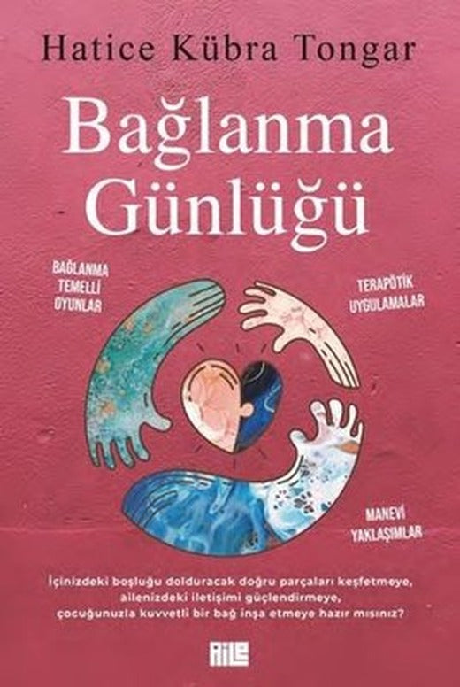 Bağlanma Günlüğü | Aile Yayınları