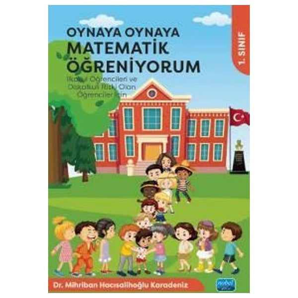 Oynaya Oynaya Matematik Öğreniyorum 1. Sınıf