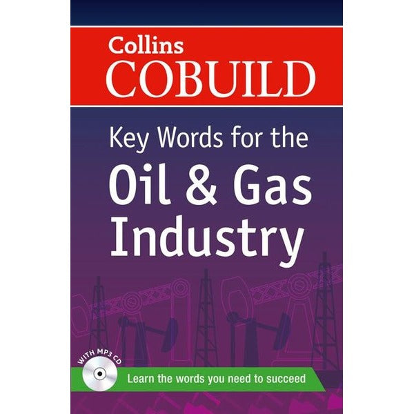 Collins Cobuild Key Words for the Oil and Gas Industry + CD