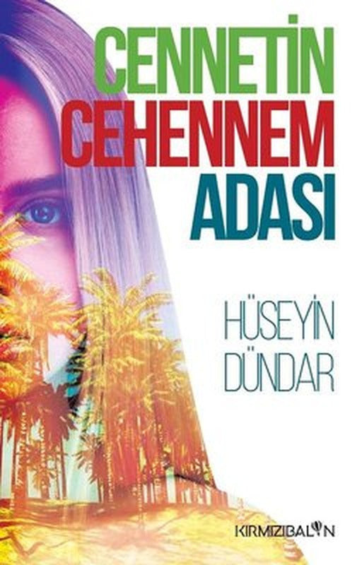 Cennetin Cehennem Adası | Kırmızı Balon