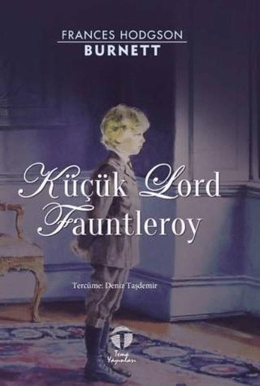 Küçük Lord Fauntleroy | Tema Yayınları (Ciltsiz)