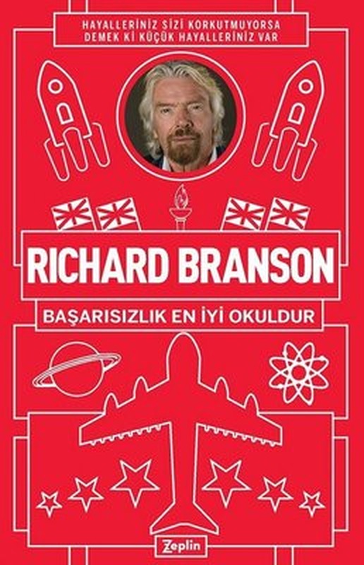 Richard Branson: Başarısızlık En İyi Okuldur | Zeplin Kitap