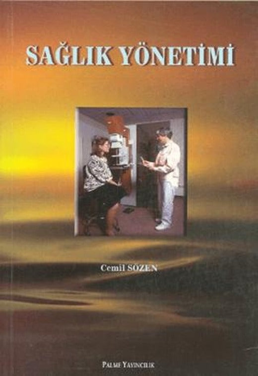 Sağlık Yönetimi | Palme Yayıncılık (Ciltsiz)