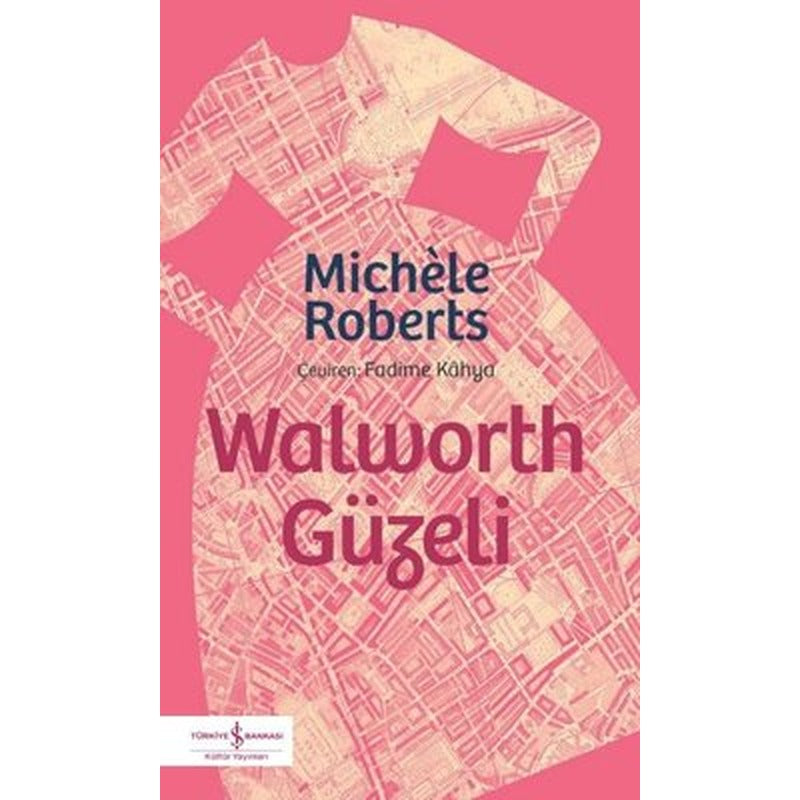 Walworth Güzeli | İş Bankası Kültür Yayınları