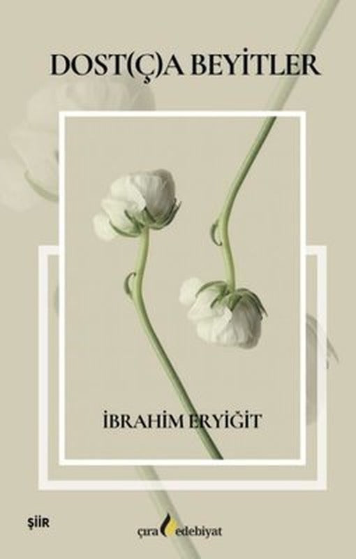 Dostça Beyitler | Çıra Yayınları (İnce Kapak)