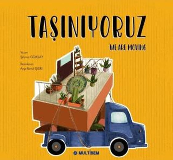 Taşınıyoruz - We Are Moving | Multibem Yayınları (Ciltsiz)