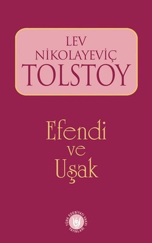 Efendi ve Uşak | Türk Edebiyatı Vakfı Yayınları