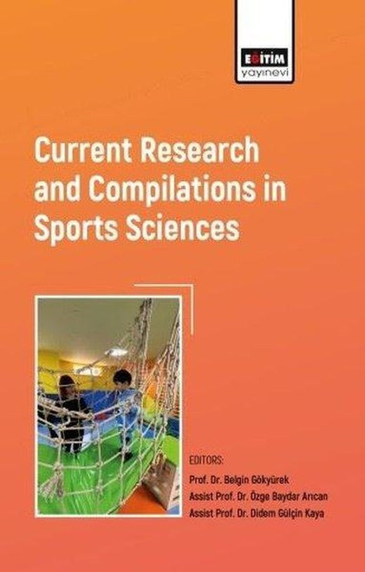 Current Research and Compilations in Sports Sciences | Eğitim Yayınevi (İnce Kapak)