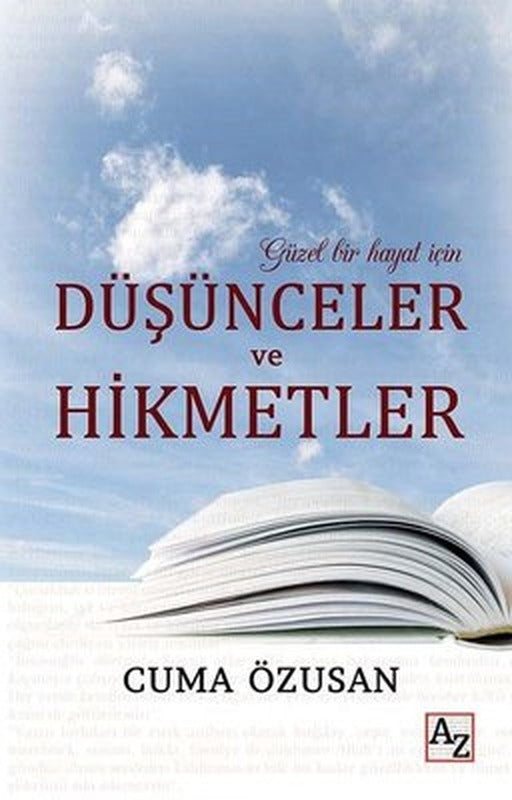 Güzel Bir Hayat için Düşünceler ve Hikmetler | Az Kitap