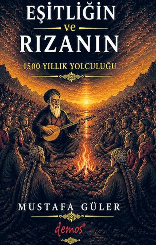 Eşitliğin ve Rızanın 1500 Yıllık Yolculuğu | Demos Yayınları (Ciltsiz)