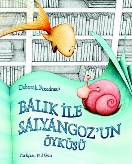 Balık ve Salyangoz'un Öyküsü | Kuraldışı Yayınları