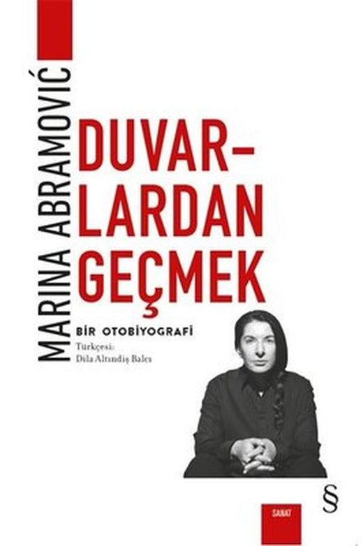 Duvarlardan Geçmek-Bir Otobiyografi | Everest Yayınları