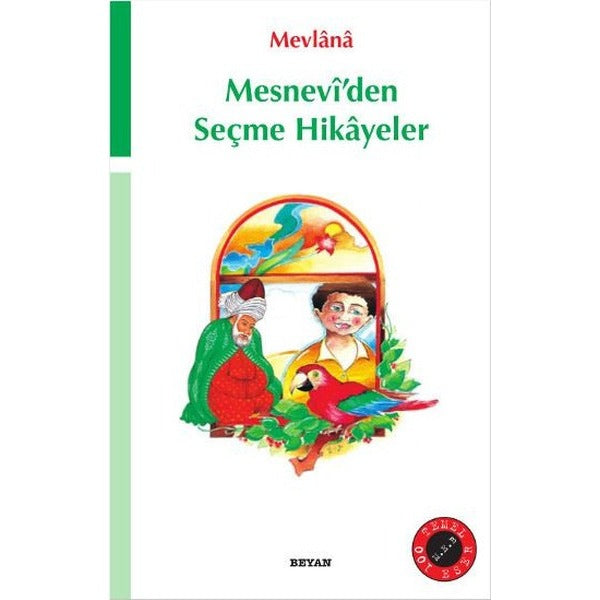 Mesnevi’den Seçme Hikayeler