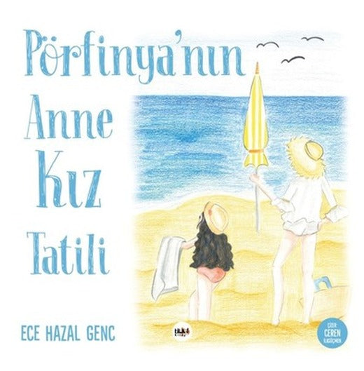 Pörfinyanın Anne Kız Tatili | Tilki Yayınları