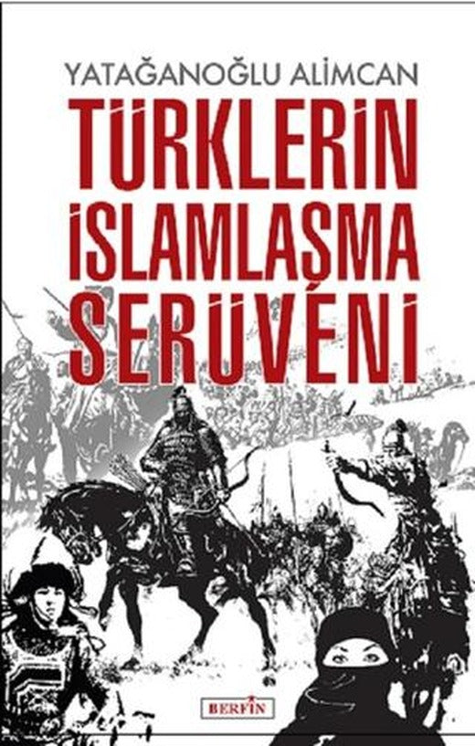 Türklerin İslamlaşma Serüveni | Berfin Yayınları (Ciltsiz)
