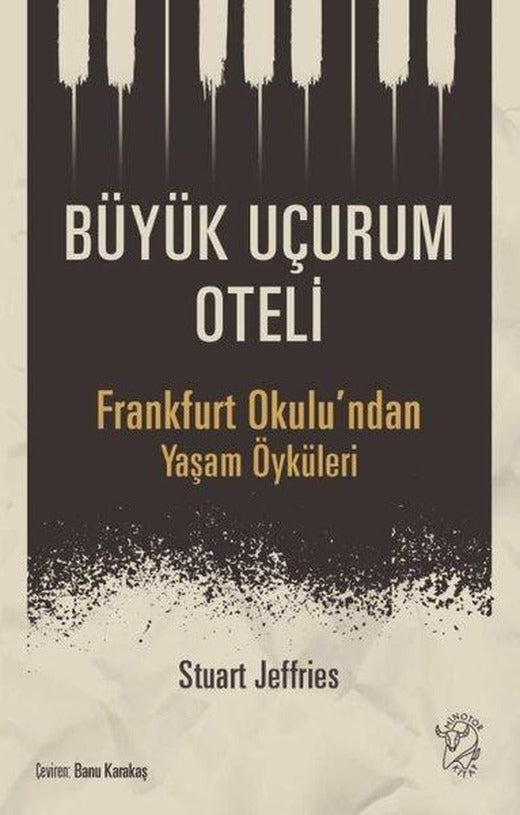 Büyük Uçurum Oteli - Frankfurt Okulu'ndan Yaşam Öyküleri | Minotor Kitap (İnce Kapak)