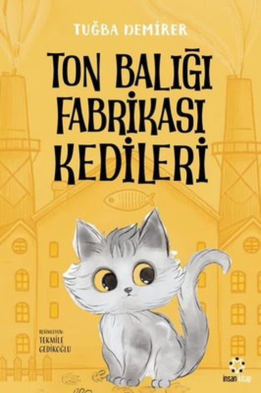 Ton Balığı Fabrikası Kedileri | İnsan Kitap (İnce Kapak)