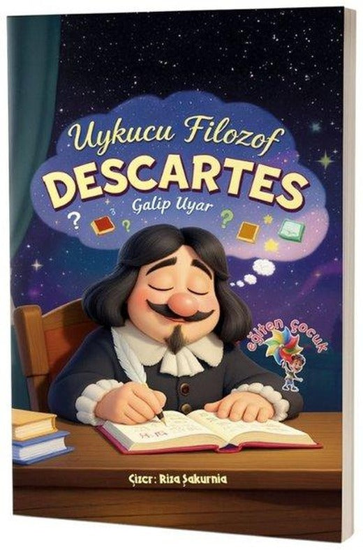 Descartes - Uykucu Filozof | Eğiten Çocuk (İnce Kapak)