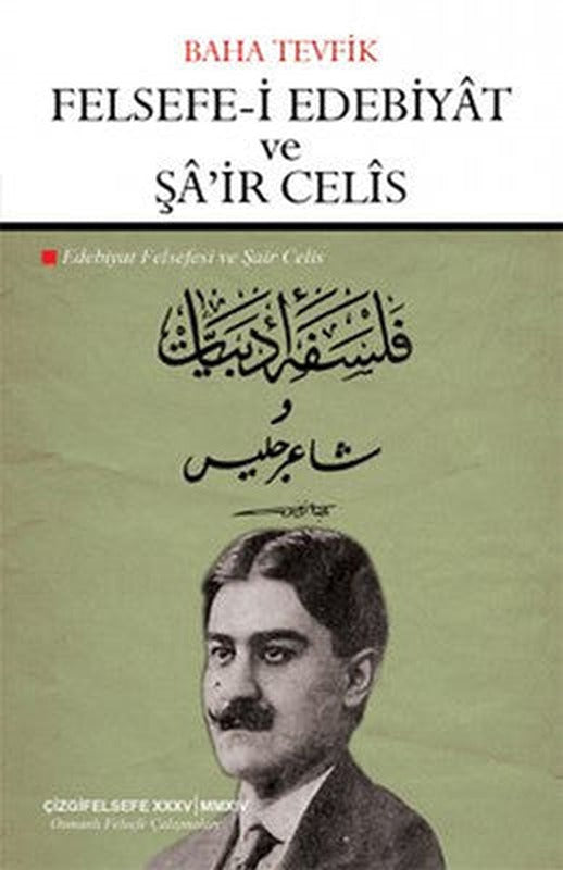 Felsefe-i Edebiyat ve Şa'ir Celis | Çizgi Kitapevi