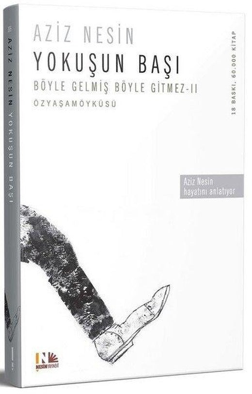 Böyle Gelmiş Böyle Gitmez 2 - Yokuşun Başı | Nesin Yayınevi - Anı Dizisi (İnce Kapak)