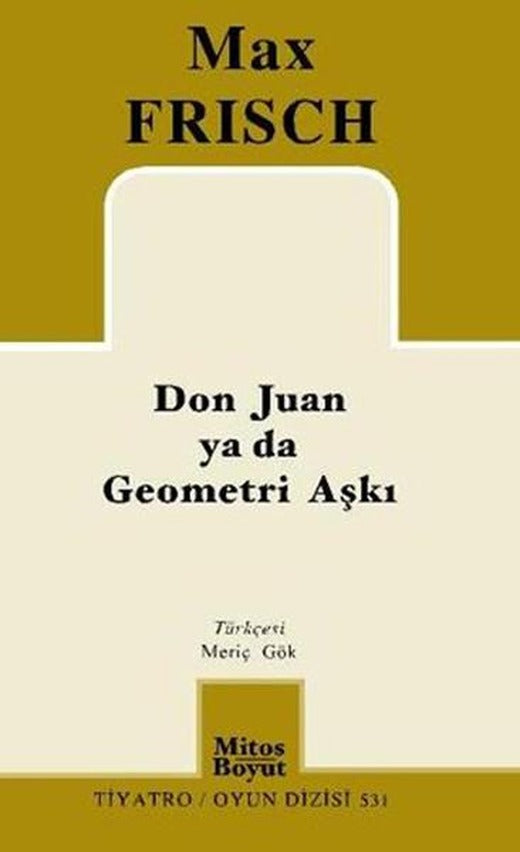 Don Juan ya da Geometri Aşkı | Mitos Boyut Yayınları - Tiyatro Oyun Dizisi (İnce Kapak)