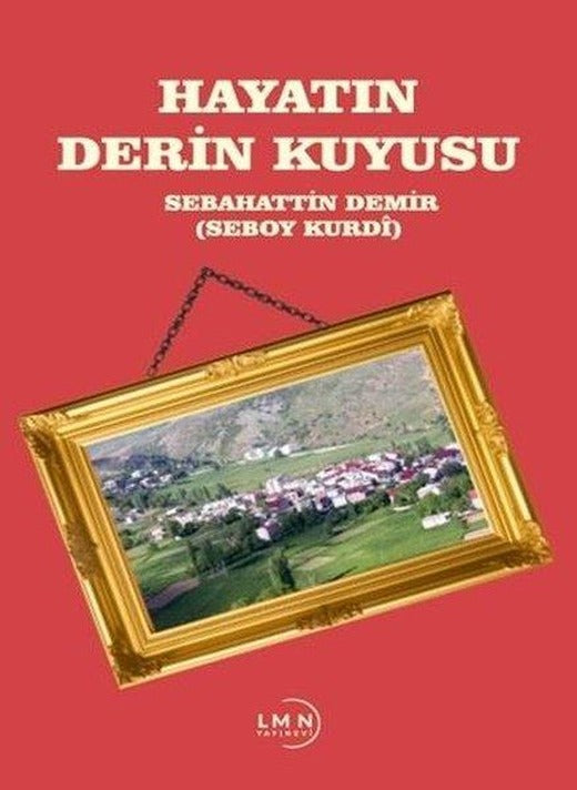 Hayatın Derin Kuyusu | Liman Yayınevi (İnce Kapak)