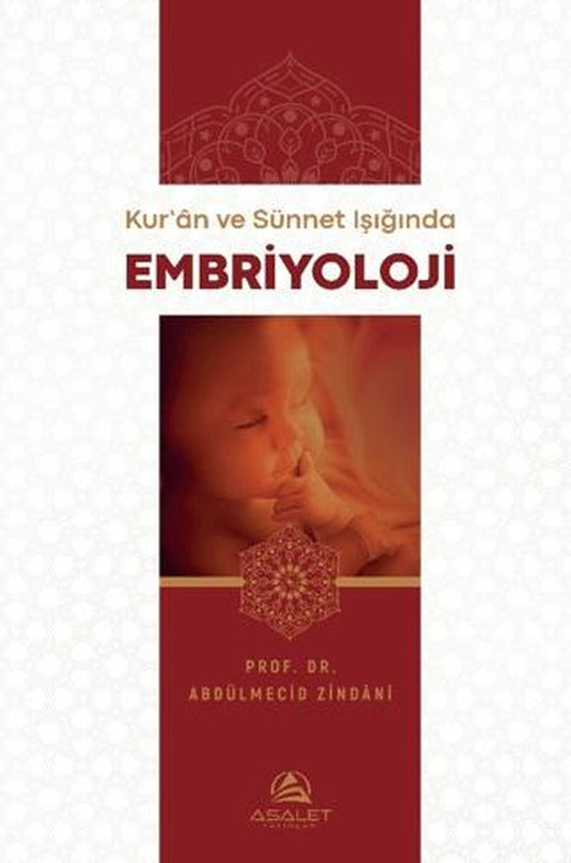 Kuran ve Sünnet Işığında Embriyoloji