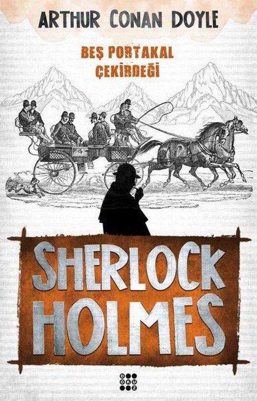 Sherlock Holmes-Beş Portakal Çekirdeği | Dokuz Yayınları (İnce Kapak)