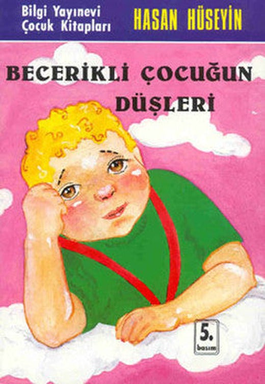 Becerikli Çocuğun Düşleri | Bilgi Yayınevi