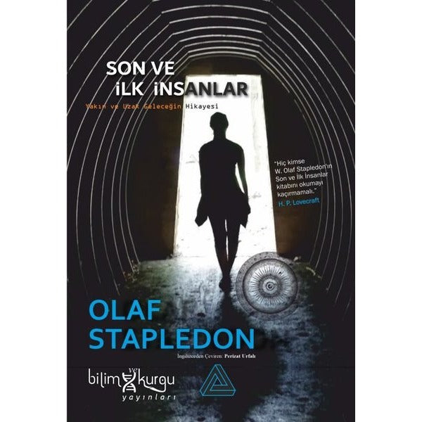 Son ve İlk İnsanlar - Yakın ve Uzak Geleceğin Hikayesi | Bilim ve Kurgu Yayınları (İnce Kapak)