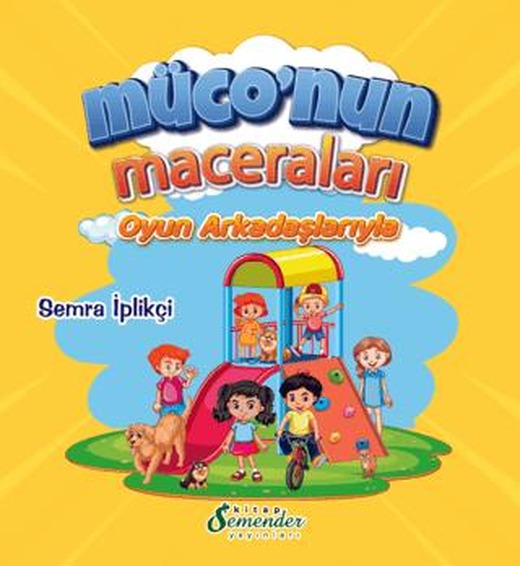 Müconun Maceraları - Oyun Arkadaşlarıyla