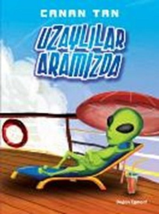 Uzaylılar Aramızda | Doğan ve Egmont Yayıncılık