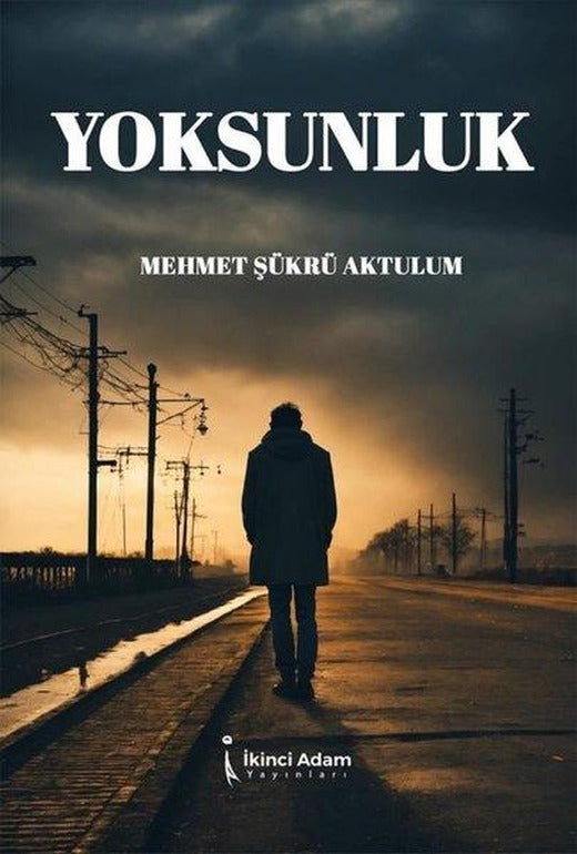 Yoksunluk | İkinci Adam Yayınları (İnce Kapak)